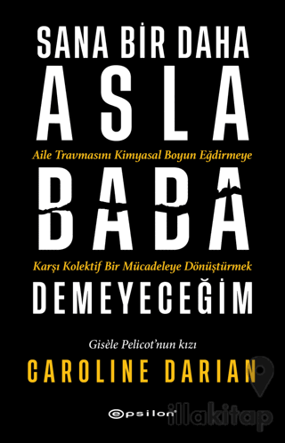 Sana Bir Daha Asla Baba Demeyeceğim