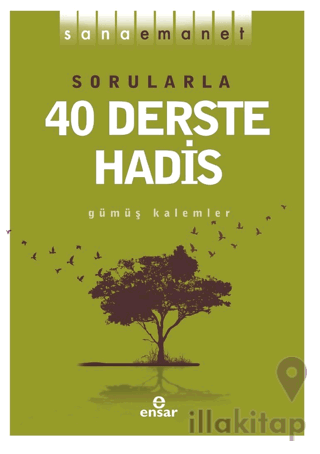Sana Emanet - Sorularla 40 Derste Hadis