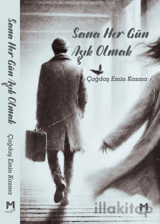 Sana Her Gün Aşık Olmak