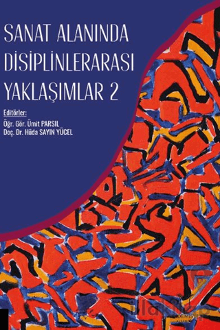 Sanat Alanında Disiplinlerarası Yaklaşımlar 2