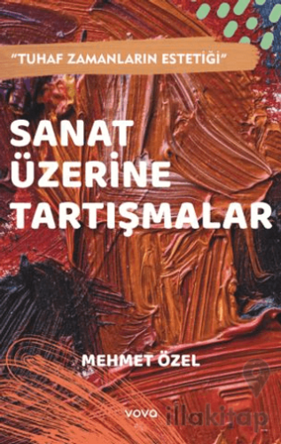Sanat Üzerine Tartışmalar