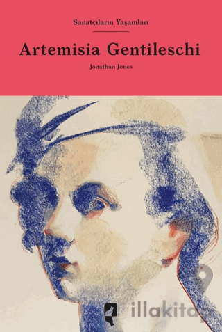 Sanatçıların Yaşamları- Artemisia Gentileschi