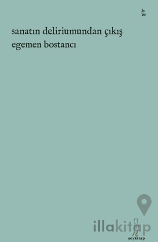 Sanatın Deliriumundan Çıkış