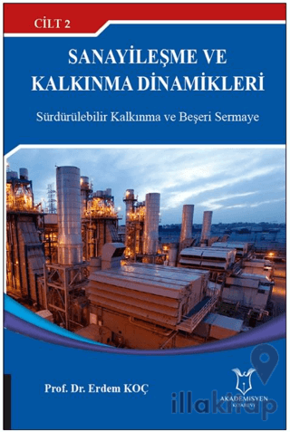 Sanayileşme ve Kalkınma Dinamikleri Cilt 2