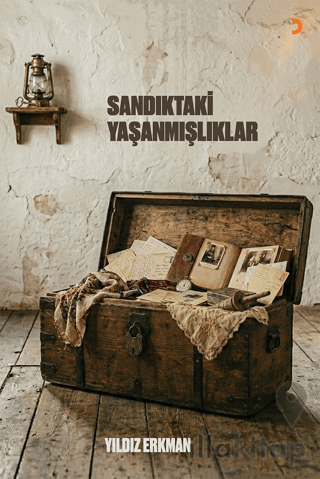 Sandıktaki Yaşanmışlıklar
