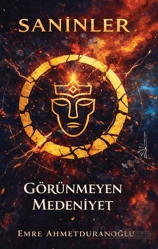 Saninler ''Görünmeyen Medeniyet''