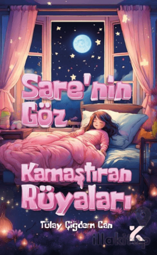 Sare’nin Göz Kamaştıran Rüyaları