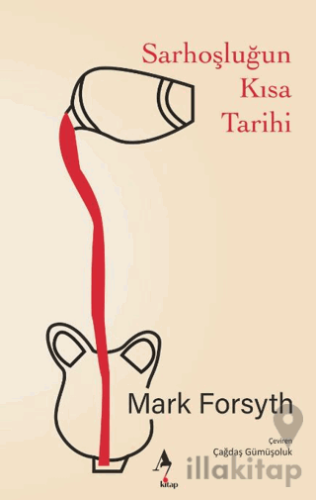 Sarhoşluğun Kısa Tarihi