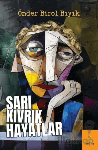 Sarı Kıvrık Hayatlar