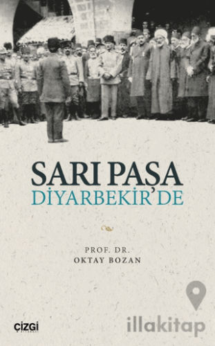 Sarı Paşa Diyarbekir'de