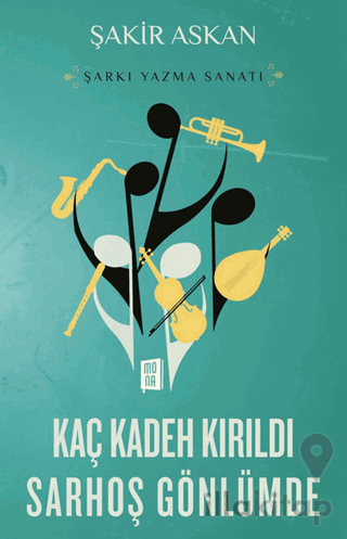 Şarkı Yazma Sanatı - Kaç Kadeh Kırıldı Sarhoş Gönlümde