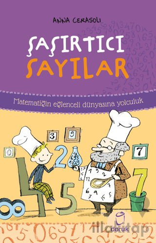 Şaşırtıcı Sayılar - Matematiğin Eğlenceli Dünyasına Yolculuk