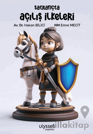 Satrançta Açılış İlkeleri