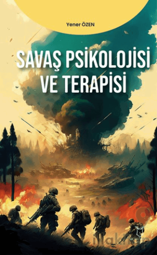 Savaş Psikolojisi ve Terapisi