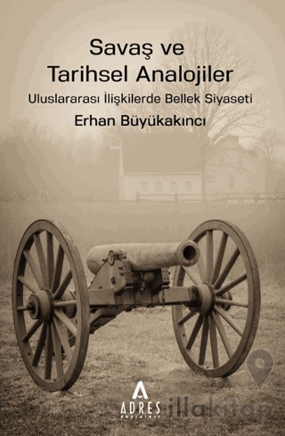 Savaş ve Tarihsel Analojiler