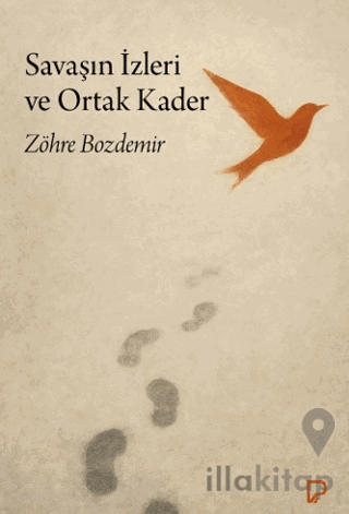 Savaşın İzleri ve Ortak Kader