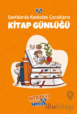 Sayfalarda Kaybolan Çocukların Kitap Günlüğü