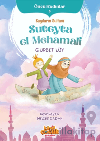 Sayıların Sultanı Suteyta el-Mehamali - Öncü Kadınlar 5