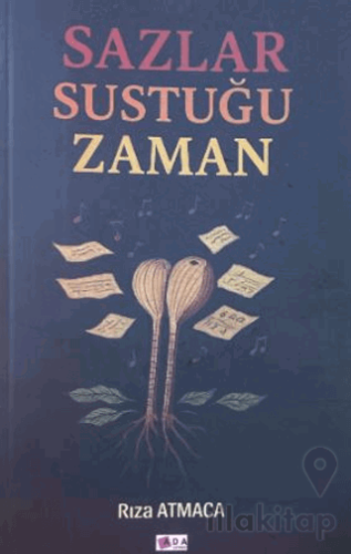Sazlar Sustuğu Zaman