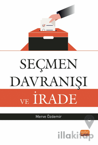 Seçmen Davranışı ve İrade