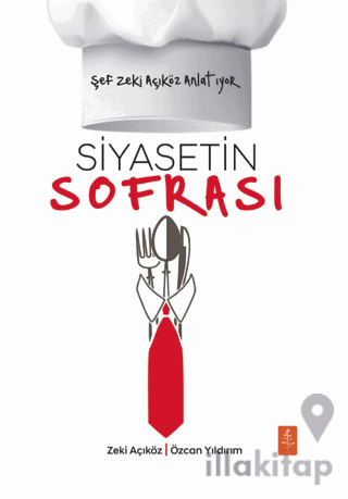 Şef Zeki Açıköz Anlatıyor - Siyasetin Sofrası