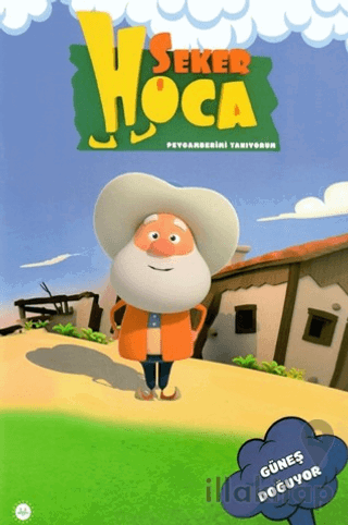 Şeker Hoca Güneş Doğuyor