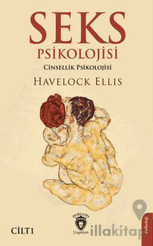 Seks Psikolojisi (Cinsellik Psikolojisi) Cilt I