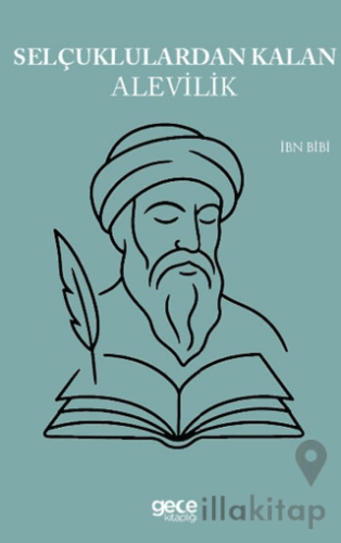 Selçuklulardan Kalan Alevilik