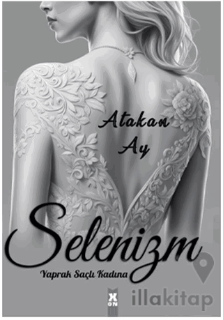 Selenizm: Yaprak Saçlı Kadına