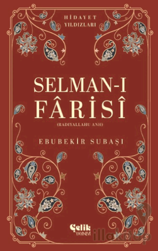 Selman-I Farisi (Radıyallahu Anh) - Hidayet Yıldızları