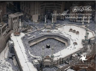 Semadan Mekke-i Mükerreme (Fotoğraf Albümü)