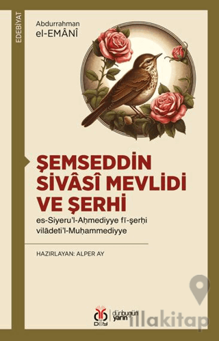 Şemseddin Sivâsî Mevlidi ve Şerhi