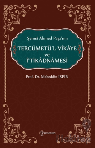 Şemsi Ahmed Paşanın Tercümetül-Vikaye ve İtikadnmaesi