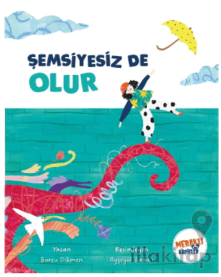 Şemsiyesiz De Olur