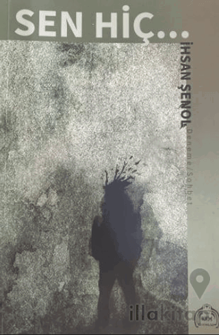 Sen Hiç