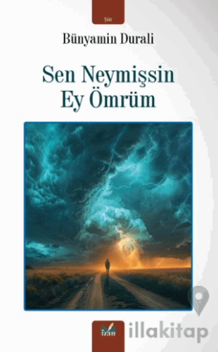 Sen Neymişsin Ey Ömrüm