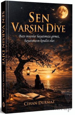 Sen Varsın Diye