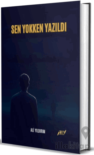 Sen Yokken Yazıldı