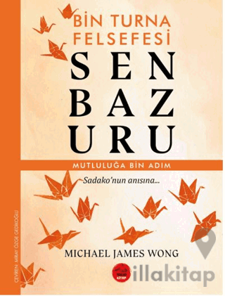Senbazuru – Bin Turna Felsefesi