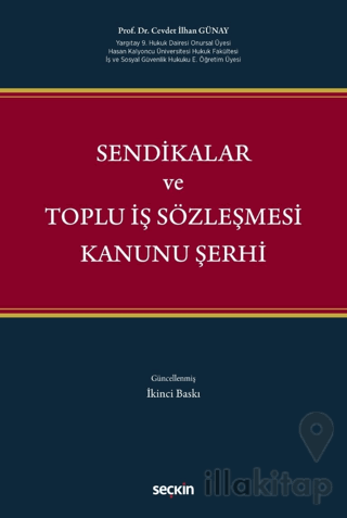 Sendikalar ve Toplu İş Sözleşmesi Kanunu Şerhi