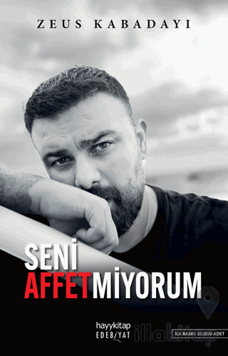 Seni Affetmiyorum