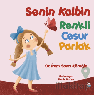 Senin Kalbin Renkli Cesur Parlak