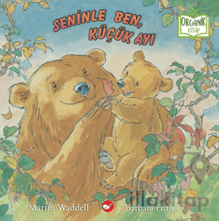 Seninle Ben, Küçük Ayı (Organik Kitap)