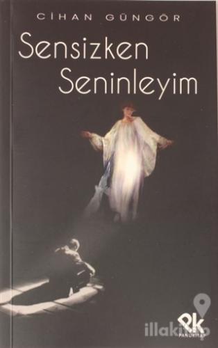 Sensizken Seninleyim