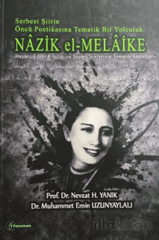 Serbest Şiirin Öncü Politikasına Tematik Bir Yolculuk: Nazik el-Melaik