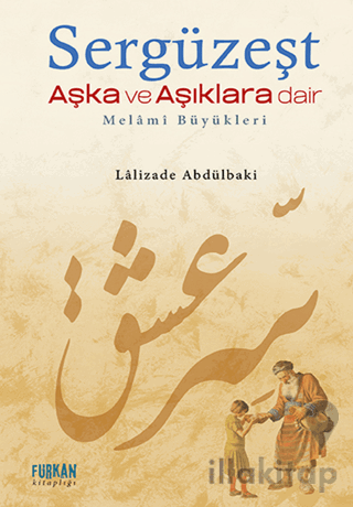 Sergüzeşt Aşka ve Aşıklara Dair