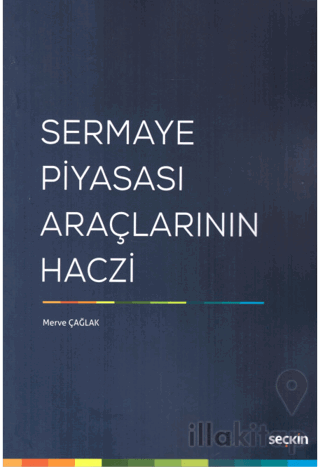 Sermaye Piyasası Araçlarının Haczi