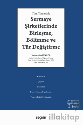 Sermaye Şirketlerinde Birleşme, Bölünme ve Tür Değiştirme