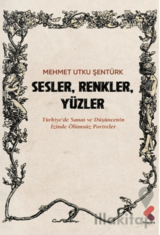 Sesler, Renkler, Yüzler