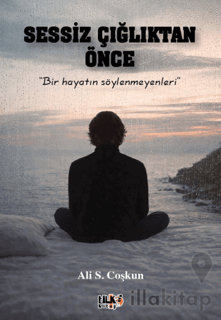 Sessiz Çığlıktan Önce